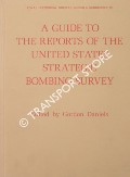 A Guide to the Reports of the United States Strategic Bombing Survey by DANIELS, Gordon (ed.)